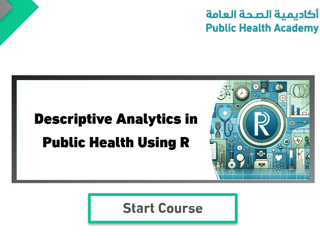 Descriptive Analytics in Public Health Using R