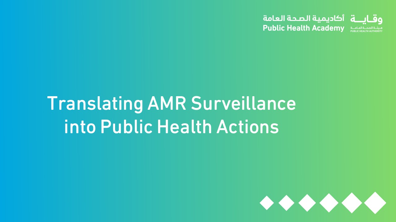 Translating AMR Surveillance into Public Health Actions