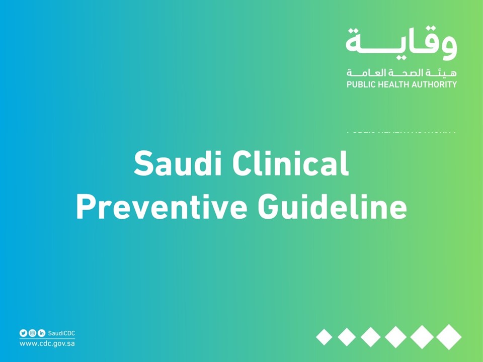 Saudi Clinical Preventive Guideline